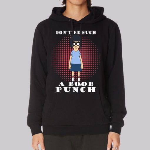 Don’t Be Such a Boob Punch Hoodie