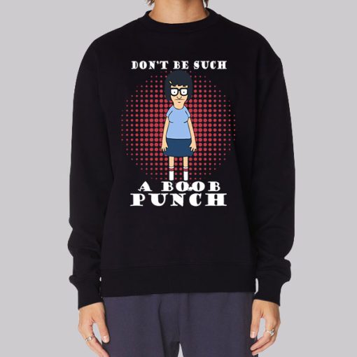 Don’t Be Such a Boob Punch Hoodie