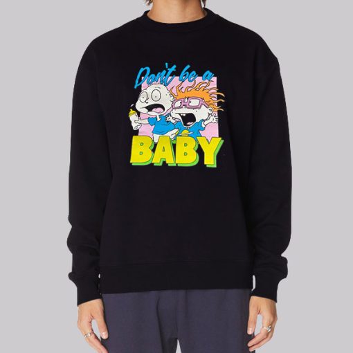 Don’t Be a Baby Rugrats Hoodie