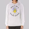 Dont Be a Salty Bitch Hoodie