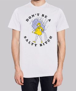 Dont Be a Salty Bitch Hoodie 3