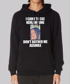 Dont Brother Me Asshole Kehlani Hoodies Dont Brother Me Asshole Kehlani Hoodies