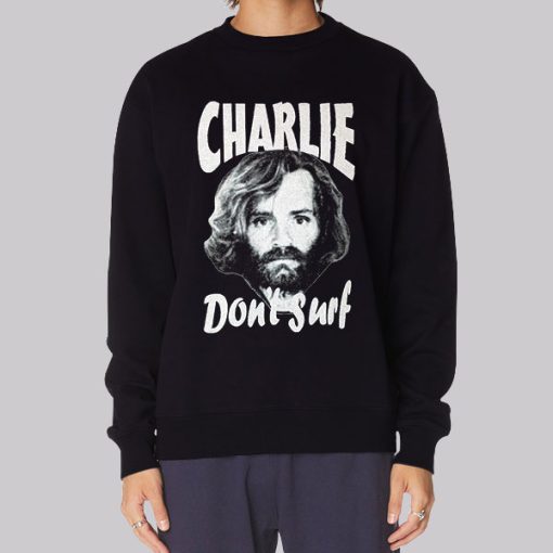 Don’t Surf Charles Manson Hoodie