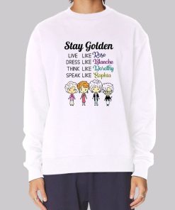 Dress Like Blanche Stay Golden Hoodie