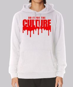 Drippy Do It for the Culture Hoodie Drippy Do It for the Culture Hoodie