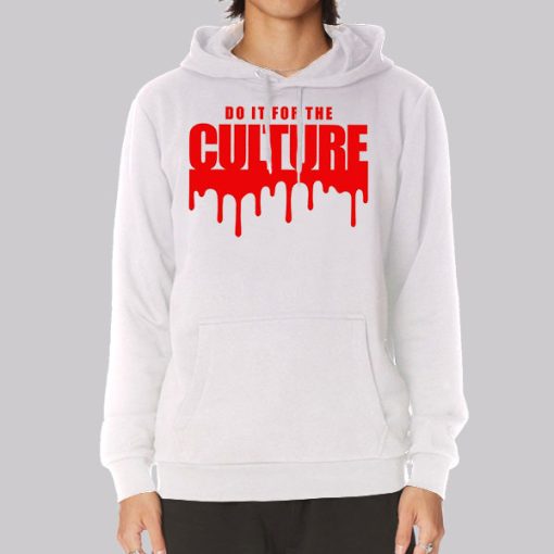 Drippy Do It for the Culture Hoodie