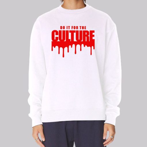 Drippy Do It for the Culture Hoodie