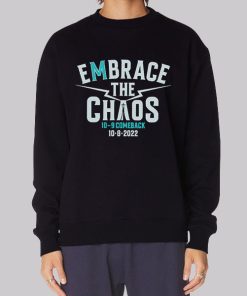 Embrace the Chaos Mariners Comback 2022 Hoodie