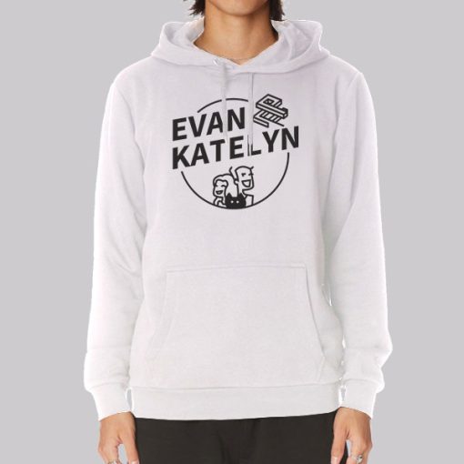 Evan and Katelyn Merch Hoodie