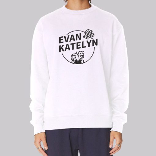 Evan and Katelyn Merch Hoodie