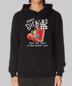 Every Girl Want to Hard Dickens Cider Hoodie 4