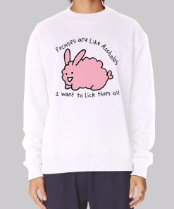 Excuses Are Like Assholes Funny Hoodie