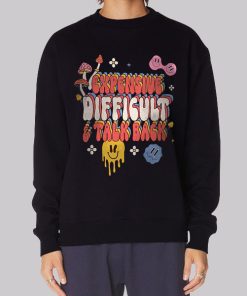 Expensive and Difficult Talks Back Hoodie