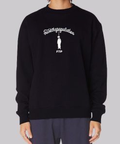 FTP Frustration Fuck the Population Hoodie