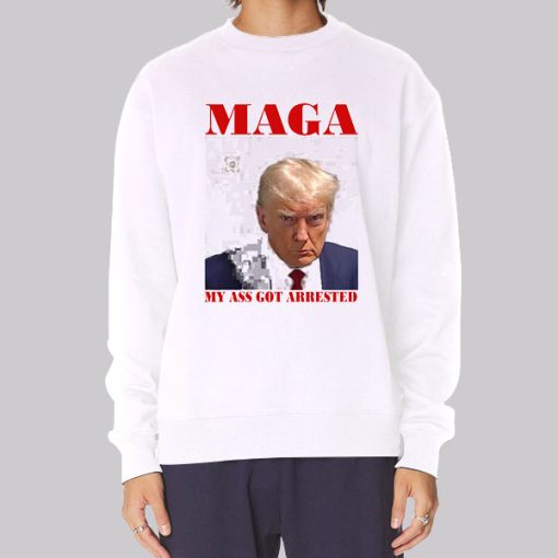 Face Maga My Ass Got Arrested Hoodie