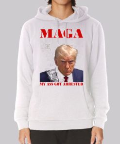 Face Maga My Ass Got Arrested Hoodie 4