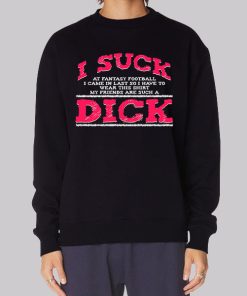 Fantasi Football I Suck Dicks Hoodie