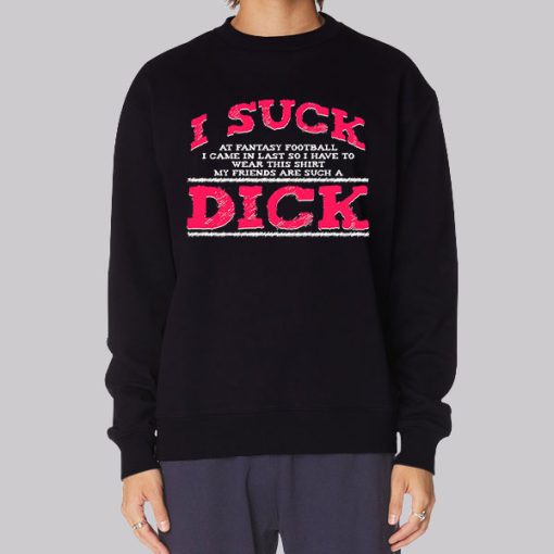 Fantasi Football I Suck Dicks Hoodie