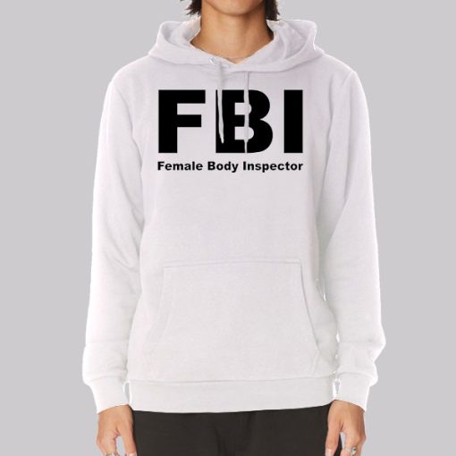 Female Body Inspector Funny Hoodie