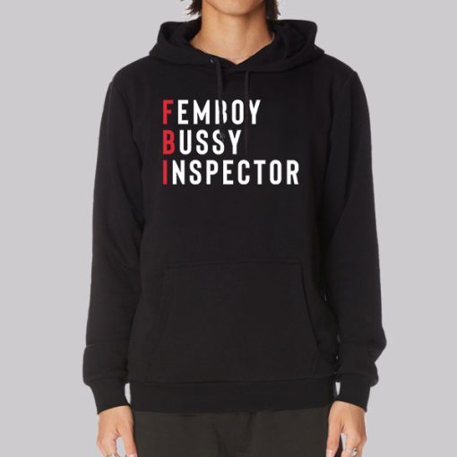 Femboy Bussy Inspector Hoodie