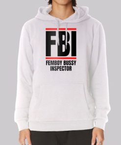 Femboy Bussy Inspector Parody FBI Hoodie 4