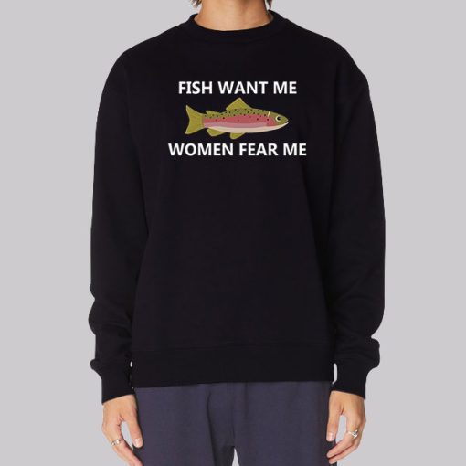 Fish Want Me Women Fear Me Hoodie