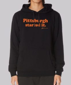 Freddie Kitchens Pittsburgh Started It Hoodie 4