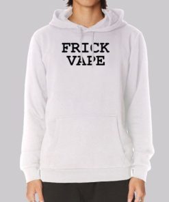 Frick Vape White Hoodie 4