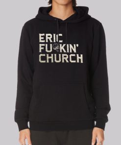 Fu Kin Tour Eric Church Hoodie Fu Kin Tour Eric Church Hoodie