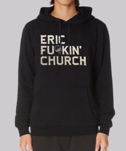 Fu Kin Tour Eric Church Hoodie 4