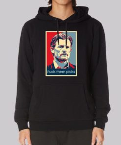 Fuck Them Picks Funny Hoodie 4