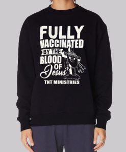Fully Vaccinated by the Blood of Jesus Hoodie