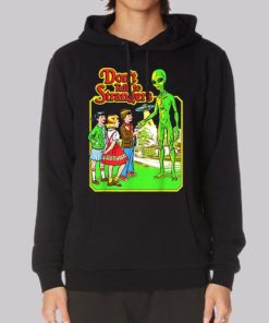 Funny Alien Dont Talk to Strangers Hoodie 4