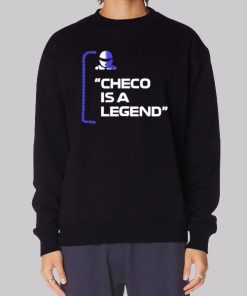 Funny Art Checo Is a Legend Hoodie