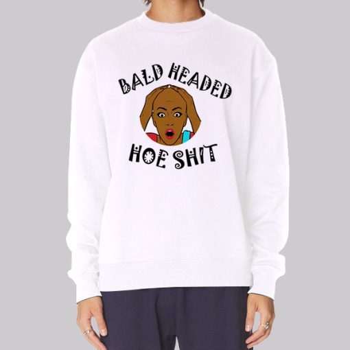 Funny Bald Headed Hoe Shit Hoodie