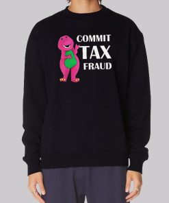 Funny Barnie Commit Tax Fraud Hoodie