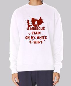 Funny Bbq Stain on My White Hoodie