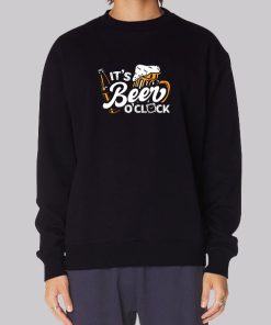 Funny Beer Hoodie It’s Beer O’clock Craft