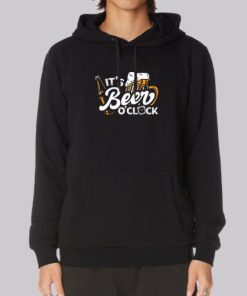 Funny Beer Hoodie Its Beer Oclock Craft 4