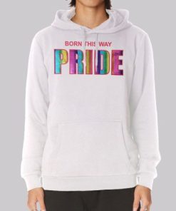 Funny Born This Way Pride Hoodie 4