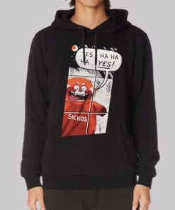 Funny Cartoon Sickos Haha Yes Hoodie 4