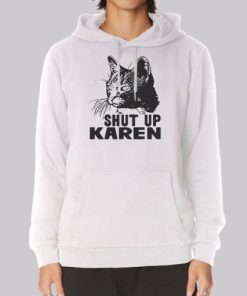 Funny Cat Shut up Karen Hoodie 4
