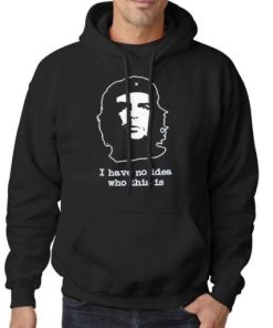Funny Che Guevara Che Hoodie 4