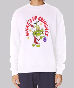 Funny Christmas What up Grinches Hoodie