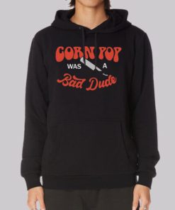 Funny Corn Pop Is a Bad Dude Hoodie 4