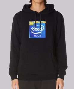 Funny Dead Inside Meme Hoodie 4
