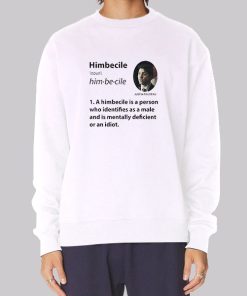 Funny Definition Himbecile Hoodie