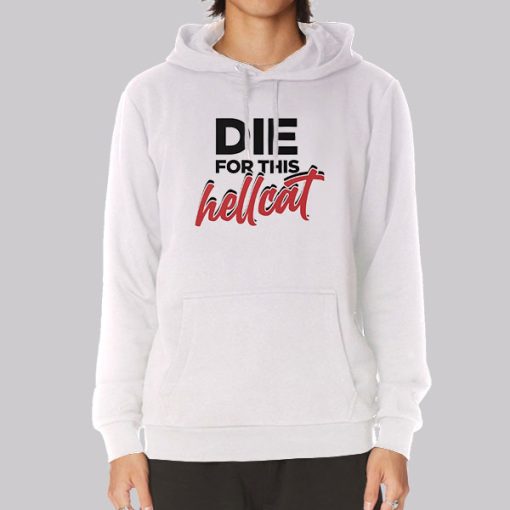 Funny Die for This Hellcat Hoodie