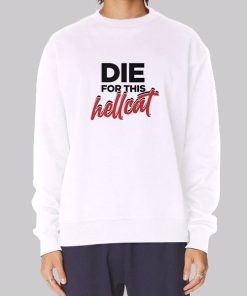 Funny Die for This Hellcat Hoodie