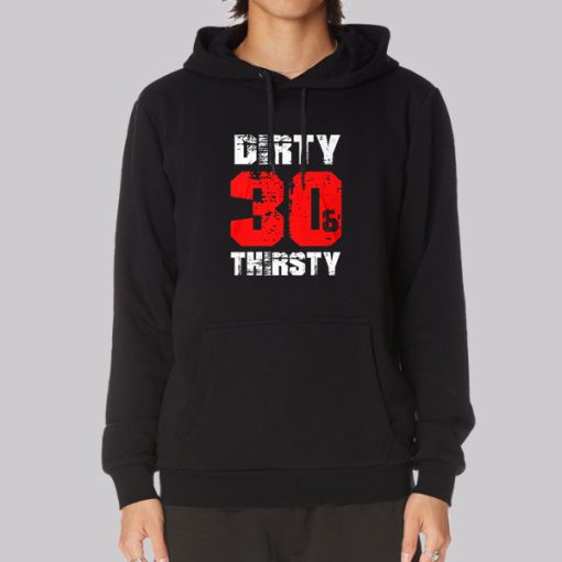 Funny Dirty 30 Hoodie